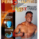 Personalities Trigger Travis 
